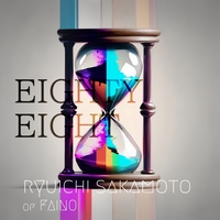EIGHTY EIGHT／坂本龍一｜音楽ダウンロード・音楽配信サイト