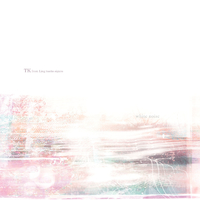 white noise／TK from 凛として時雨｜音楽ダウンロード・音楽配信