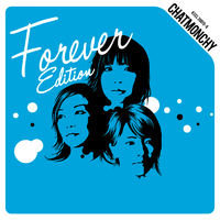 邦楽 \"Forever Edition\"Vol.1 / CHATMONCHY CHATMONCHY デビュー10周年リマスター＋ライヴ盤『Forever