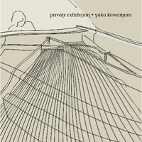 private exhibition 川村結花 private exhibition／川村 結花｜音楽ダウンロード・音楽配信サイト