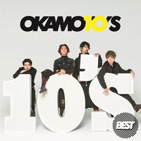 10'S BEST／OKAMOTO'S｜音楽ダウンロード・音楽配信サイト mora