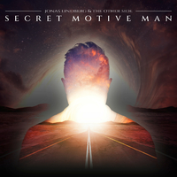 Secret Motive Man／Jonas Lindberg & The Other Side｜音楽ダウンロード・音楽配信サイト mora